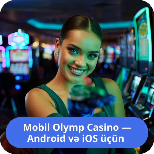 Mobil Olymp Casino — Android və iOS üçün